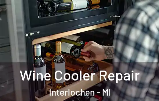  Wine Cooler Repair Interlochen - MI