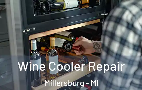  Wine Cooler Repair Millersburg - MI