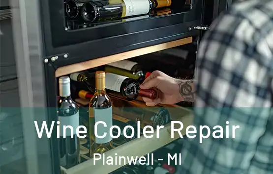  Wine Cooler Repair Plainwell - MI