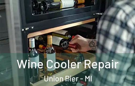  Wine Cooler Repair Union Pier - MI