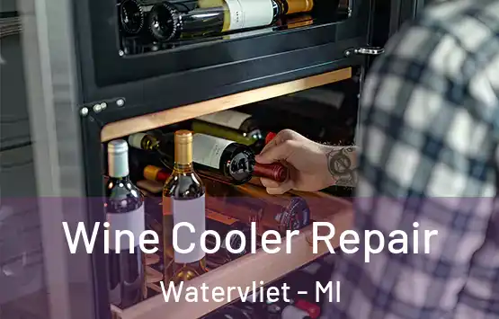 Wine Cooler Repair Watervliet - MI